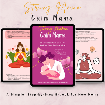 Strong Mama, Calm Mama: The Postpartum Survival Guide for Body, Mind, and Joy
